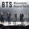 BTS Monuments: Beyond The Star Reseña: Una serie imprescindible para fans de la banda y el K-Pop